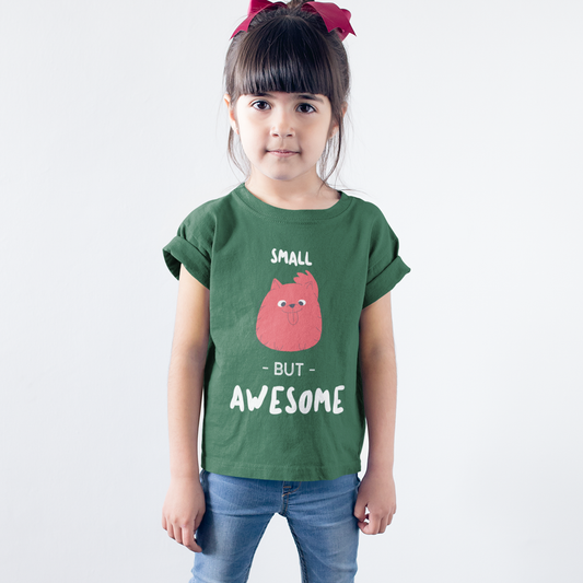 Small But Awesome T-Shirt for Girls