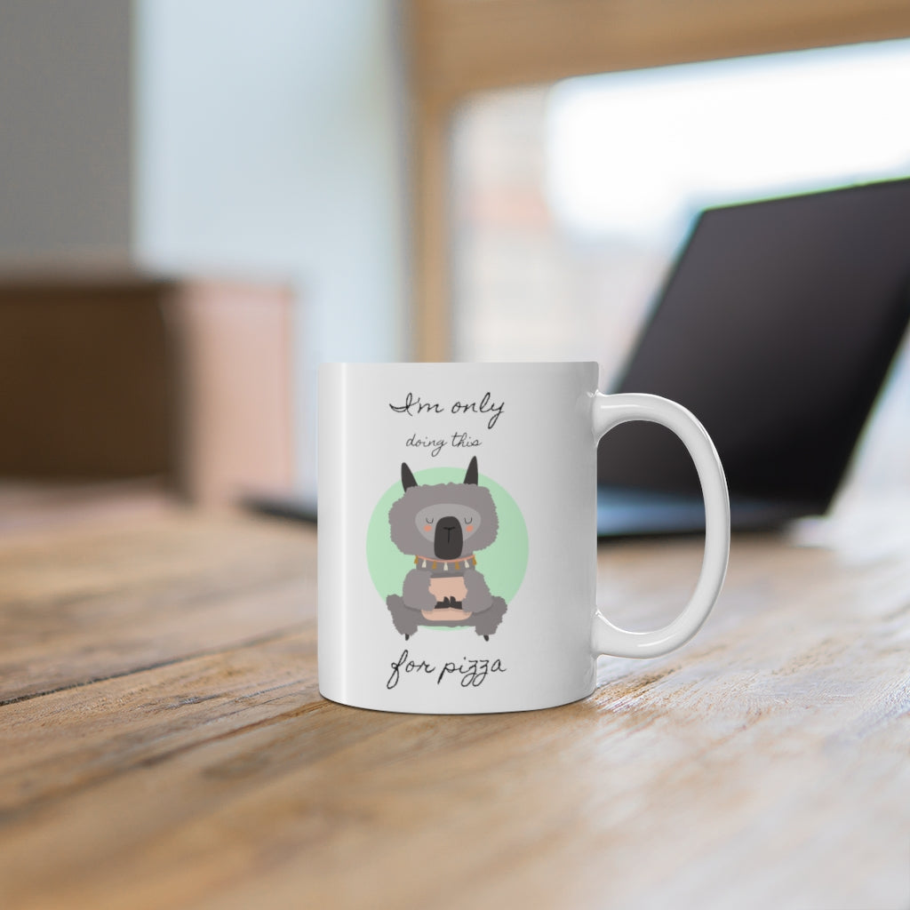 Only Doing This for Pizza Llama Yoga Mug