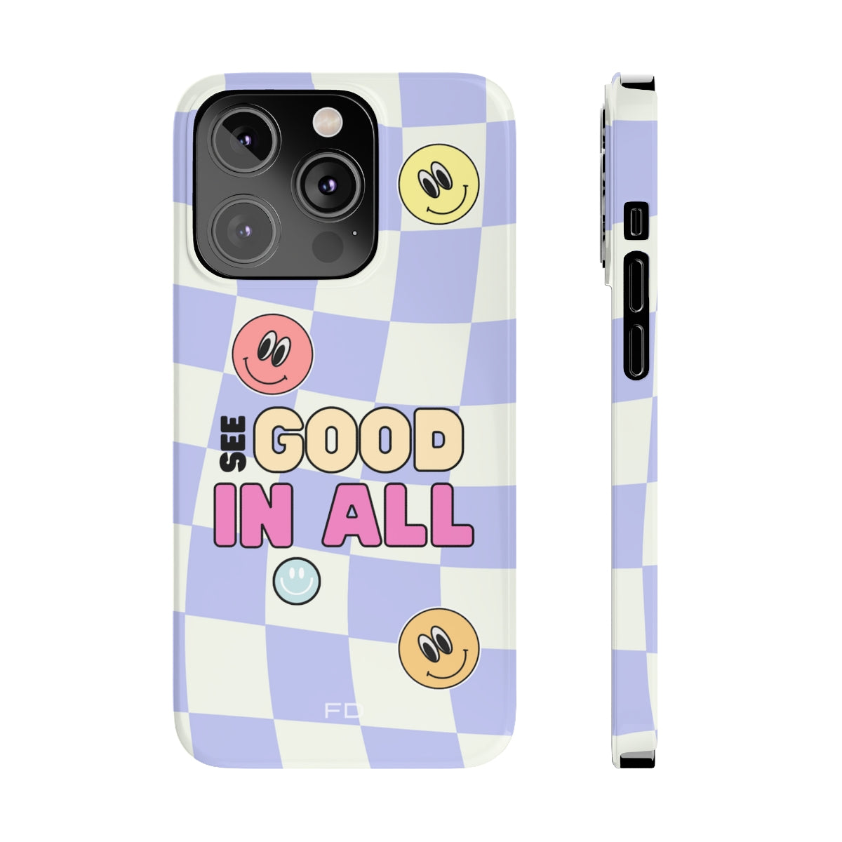 Slim Case for iPhone 14, 14 PRO and 14 PRO MAX with a Joyful Expression and Uplifting Message