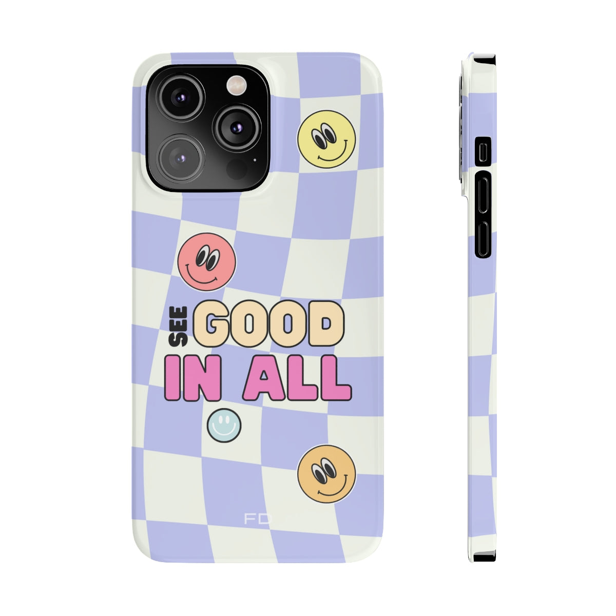 Slim Case for iPhone 14, 14 PRO and 14 PRO MAX with a Joyful Expression and Uplifting Message