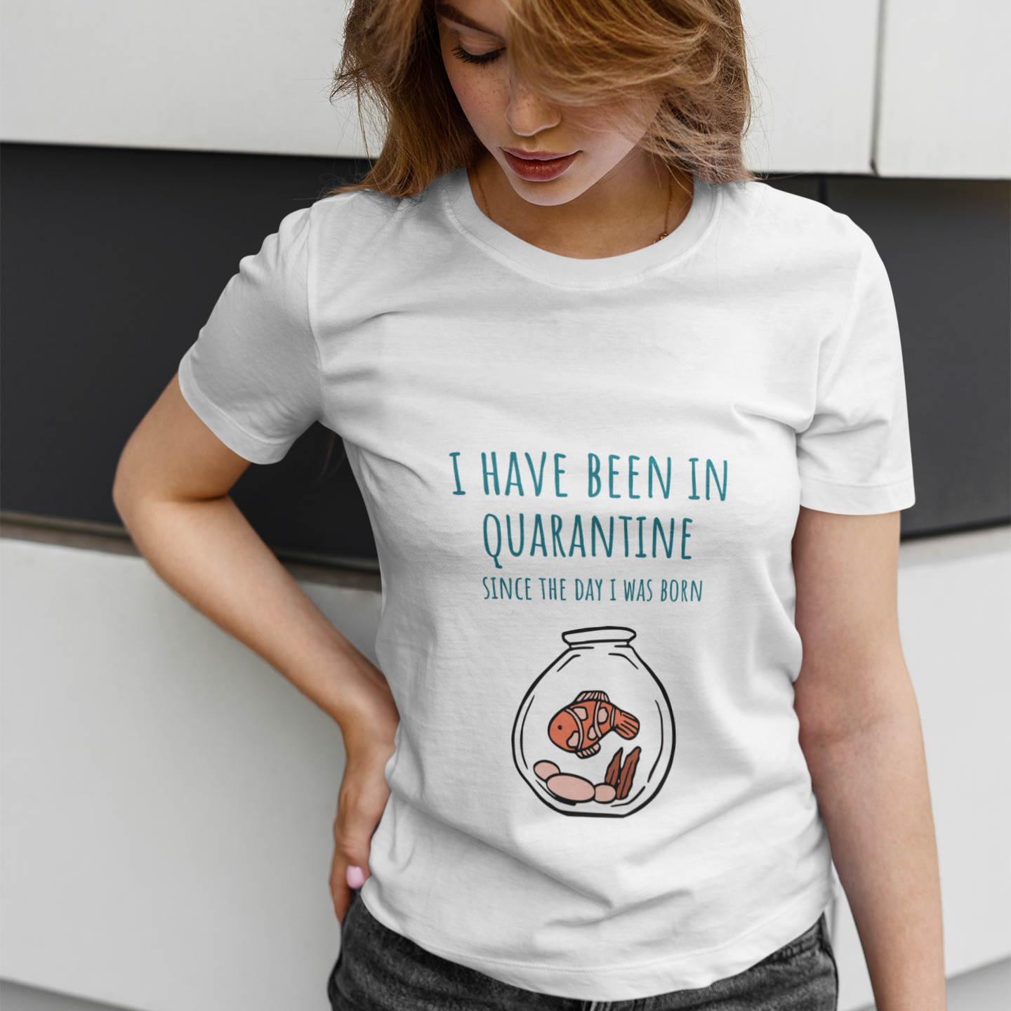 Quarantine Life Since Birth T-Shirt