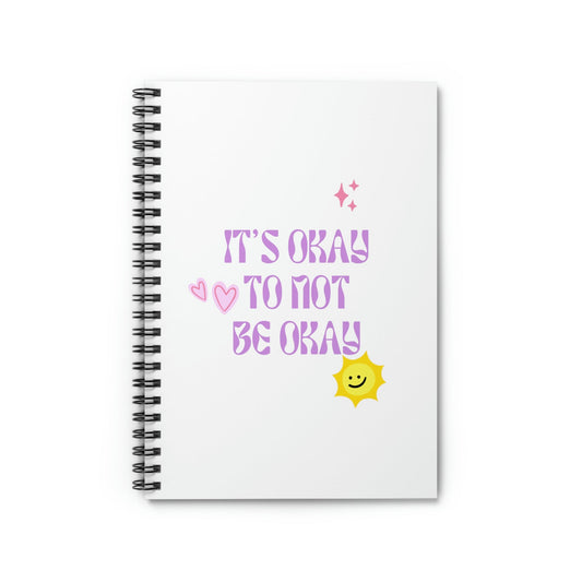 It's Okay To Embrace Your Feelings Spiral Notebook