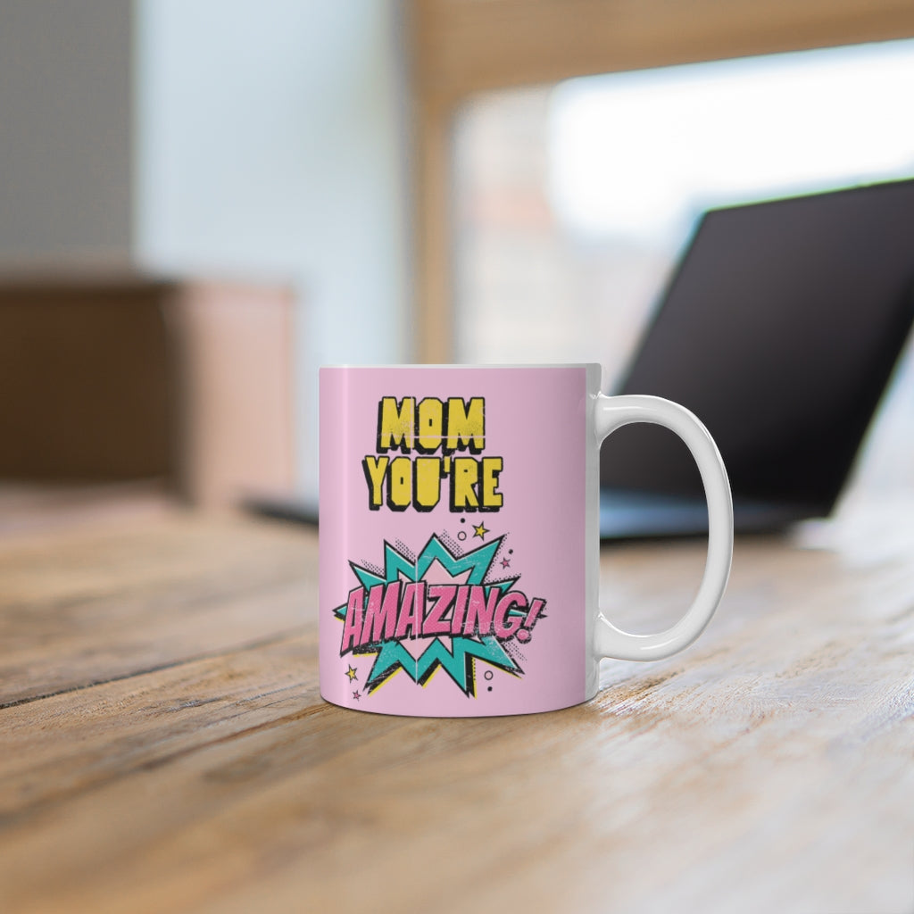 Comic Themed 11oz Mug - Tribute to an Incredible Mom