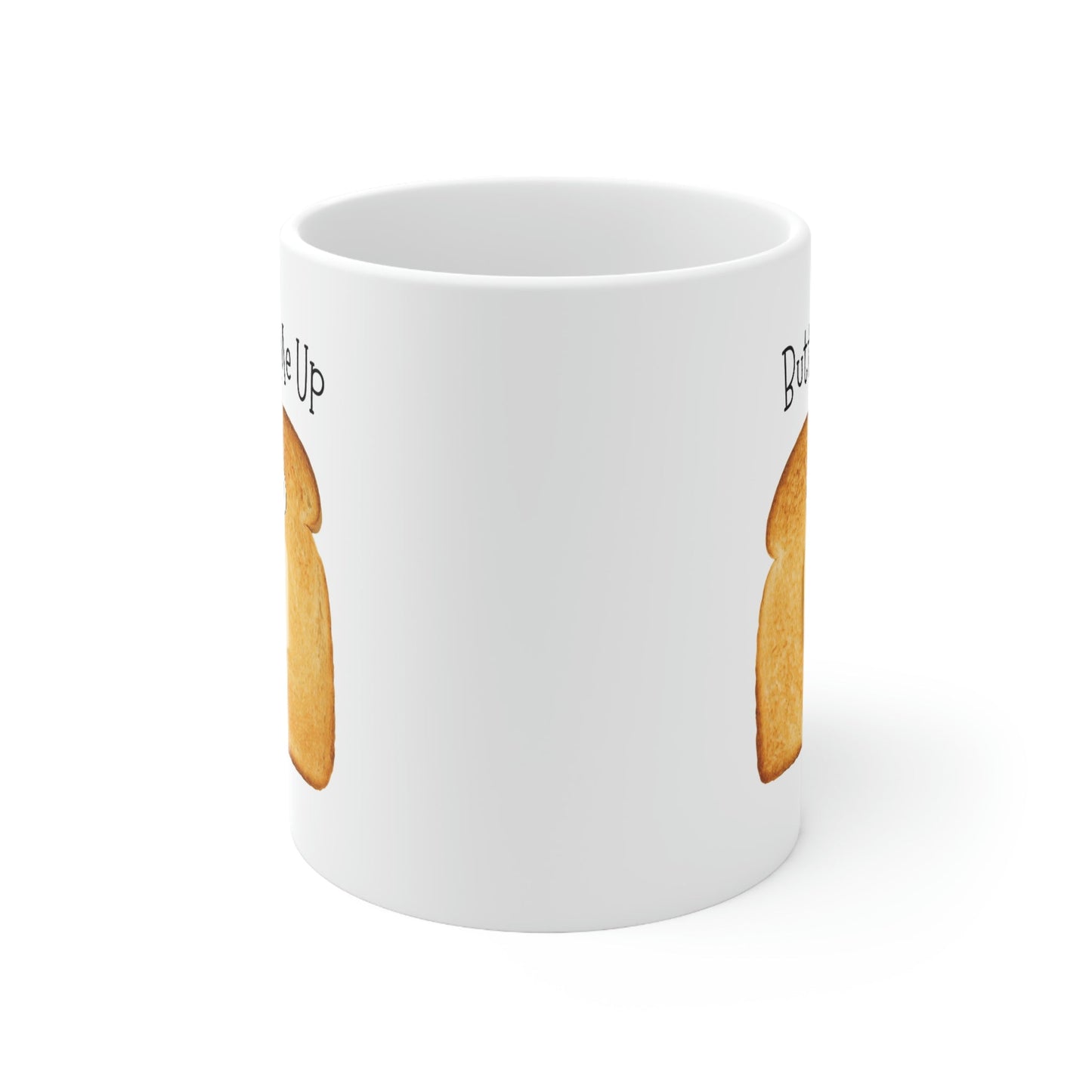 Novelty Mug - Toast Me Up with Butter