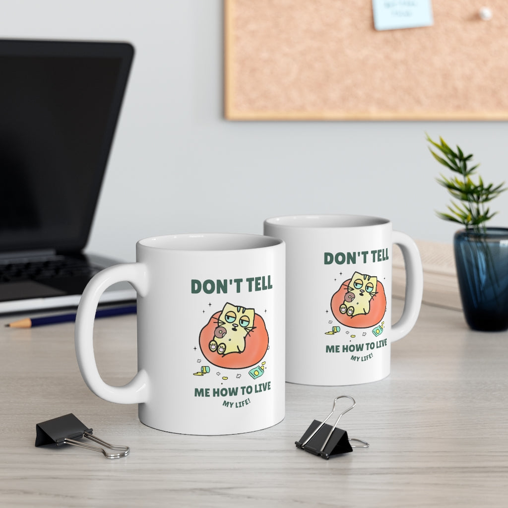 Empower Me to Live the Life I Choose Cat Coffee Tea Mug