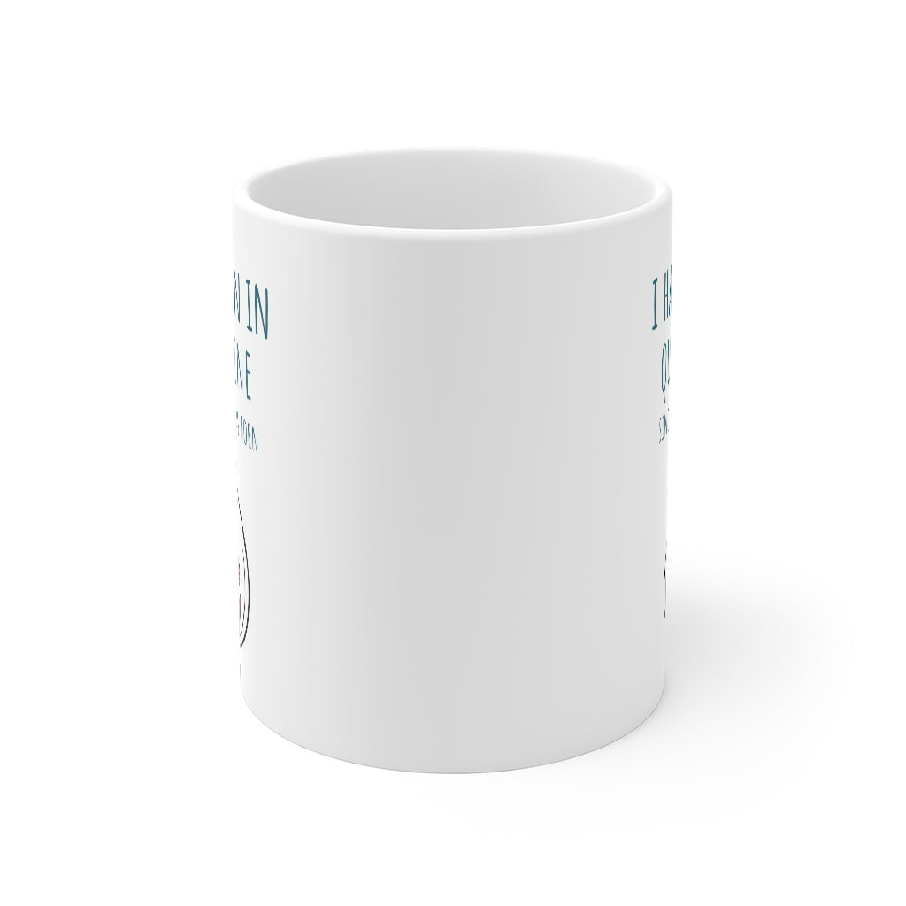 Quarantine Since Birth Mug