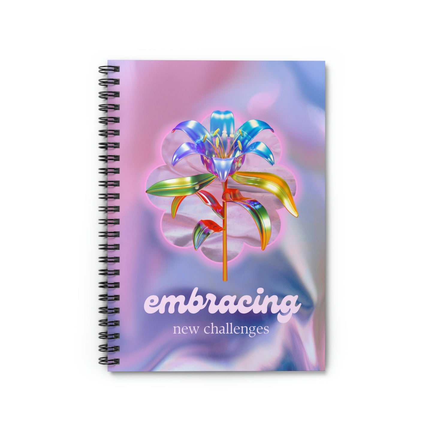 Embrace Fresh Obstacles Spiral Notebook