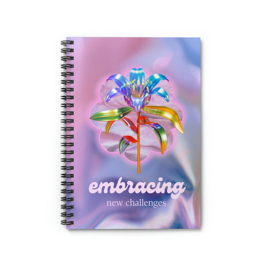 Embrace Fresh Obstacles Spiral Notebook