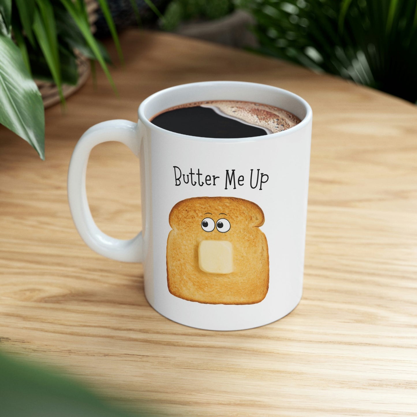 Novelty Mug - Toast Me Up with Butter