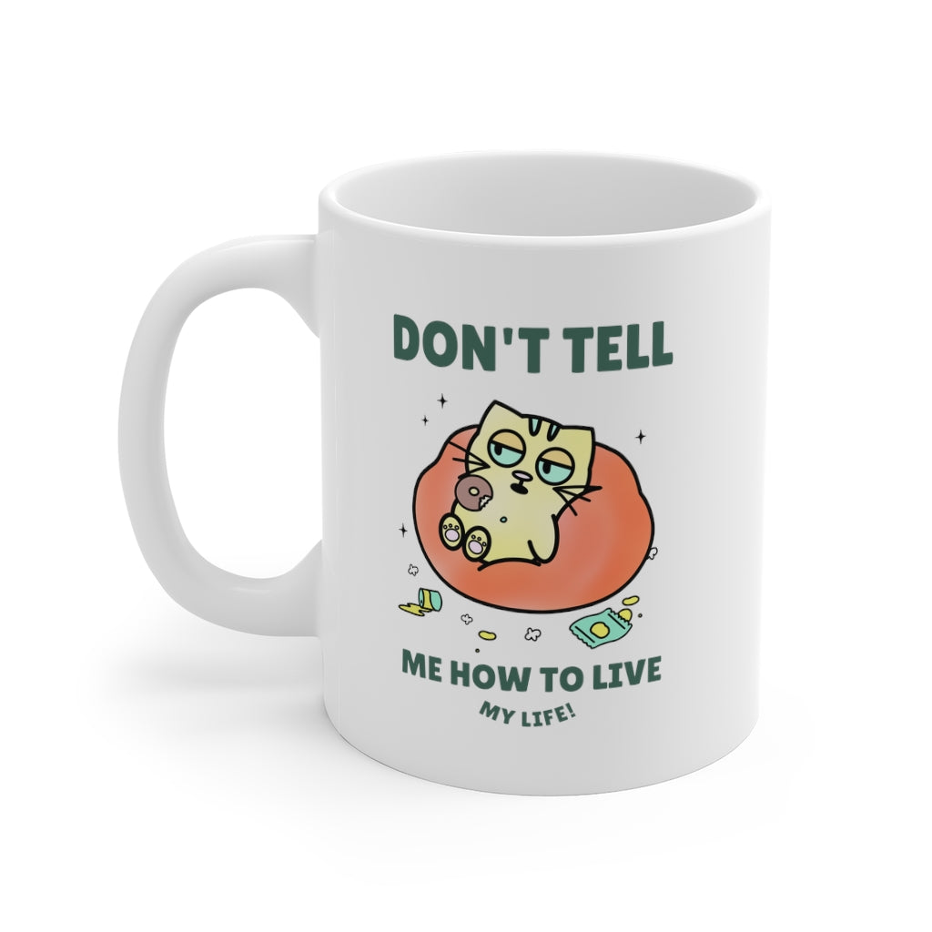 Empower Me to Live the Life I Choose Cat Coffee Tea Mug