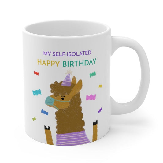 Self-Quarantine Birthday Mug