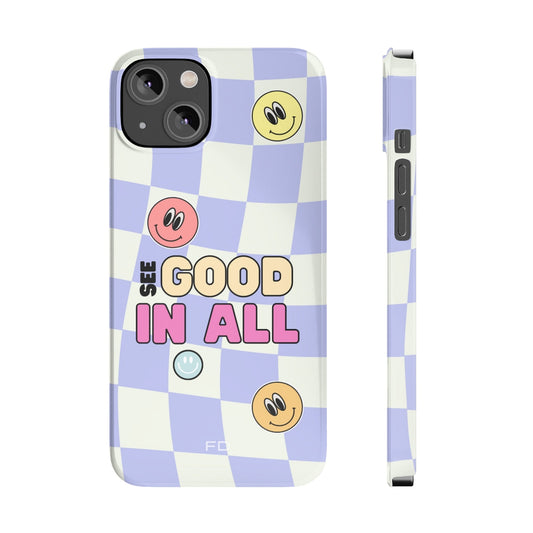 Slim Case for iPhone 14, 14 PRO and 14 PRO MAX with a Joyful Expression and Uplifting Message