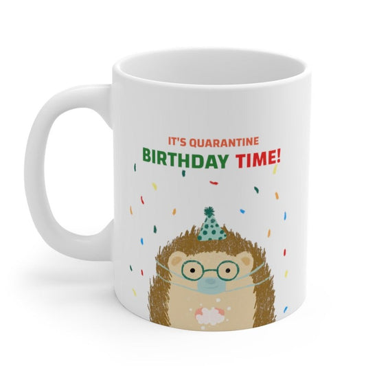 Quarantine Birthday Celebration Mug